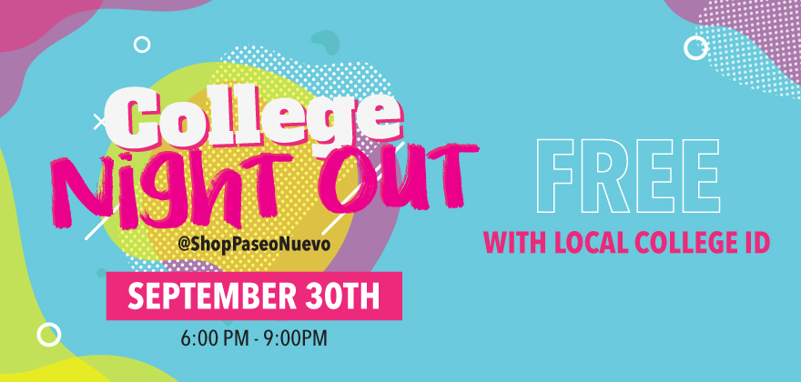 Paseo Nuevo College Night Out